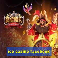 ice casino facebook